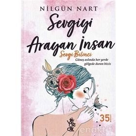Sevgiyi Arayan İnsan - Nilgün Nart