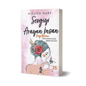 Sevgiyi Arayan İnsan - Nilgün Nart