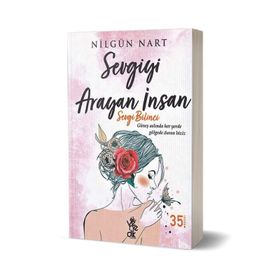 Sevgiyi Arayan İnsan - Nilgün Nart