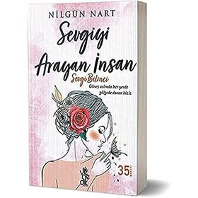 Sevgiyi Arayan İnsan - Nilgün Nart