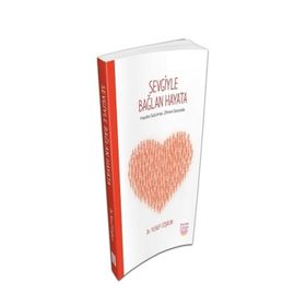 Sevgiyle Bağlan Hayata - Yusuf Coşkun