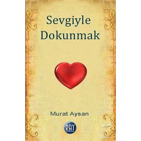 Sevgiyle Dokunmak - Murat Aysan