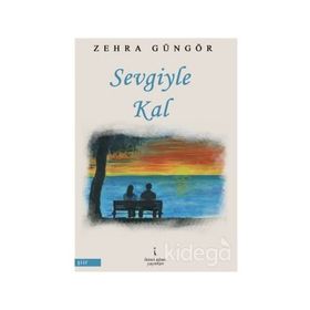 Sevgiyle Kal - Zehra Güngör