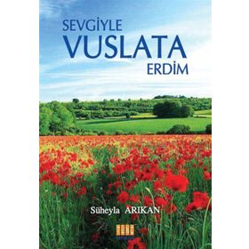 Sevgiyle Vuslata Erdim - Süheyla Arıkan