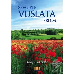 Sevgiyle Vuslata Erdim - Süheyla Arıkan