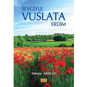 Sevgiyle Vuslata Erdim - Süheyla Arıkan