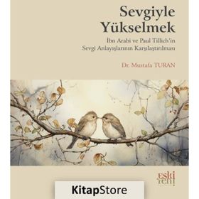 Sevgiyle Yükselmek - Mustafa Turan
