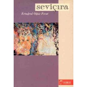 SEVİÇIRA - ERTUĞRUL OĞUZ FIRAT