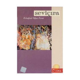 SEVİÇIRA - ERTUĞRUL OĞUZ FIRAT