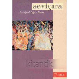 SEVİÇIRA - ERTUĞRUL OĞUZ FIRAT