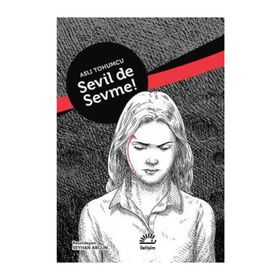 Sevil De Sevme - Aslı Tohumcu
