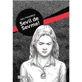 Sevil De Sevme - Aslı Tohumcu