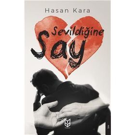Sevildiğine Say - Hasan Kara