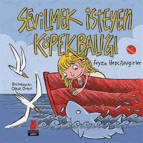 Sevilmek İsteyen Köpekbalığı - Feyza Hepçilingirler