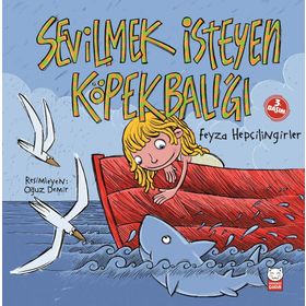 Sevilmek İsteyen Köpekbalığı - Feyza Hepçilingirler
