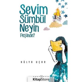 Sevim Sümbül Neyin Peşinde? - Hülya Uçar