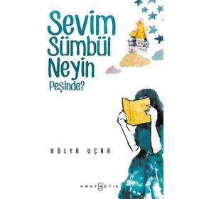 Sevim Sümbül Neyin Peşinde? - Hülya Uçar
