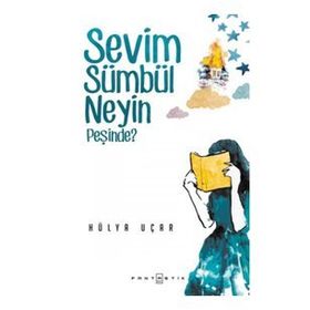 Sevim Sümbül Neyin Peşinde? - Hülya Uçar
