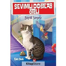 Sevimli Dostlar Oteli -2 - Büyük Sürpriz - Kate Finch