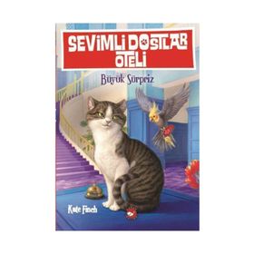 Sevimli Dostlar Oteli -2 - Büyük Sürpriz - Kate Finch