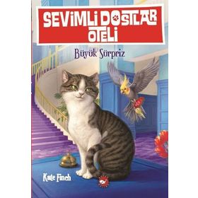 Sevimli Dostlar Oteli -2 - Büyük Sürpriz - Kate Finch