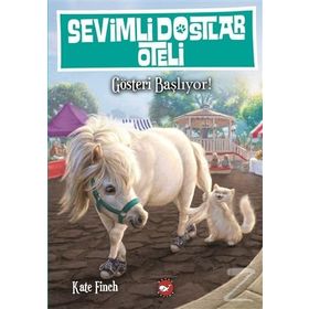 Sevimli Dostlar Oteli 4. Kitap Gösteri Başlıyor - Kate Finch