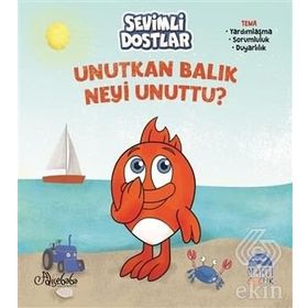 Sevimli Dostlar - Unutkan Balık Neyi Unuttu ? - Özge Gökçek