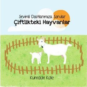 Sevimli Dostlarımıza Sorular Çiftlikteki Hayvanlar - Işıl Erverdi