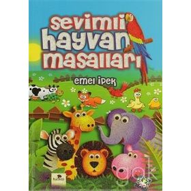 SEVIMLI HAYVAN MASALLARI - EMEL İPEK