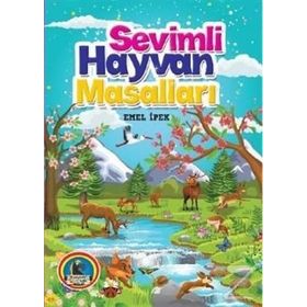 SEVIMLI HAYVAN MASALLARI - EMEL İPEK