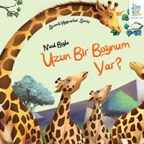 Sevimli Hayvanlar Serisi Nasıl Böyle Uzun Bir Boynum Var - Future Co