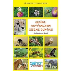Sevimli Hayvanların Gizemli Dünyası - Abdurrahman Neşeli