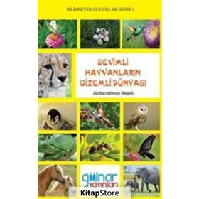 Sevimli Hayvanların Gizemli Dünyası - Abdurrahman Neşeli