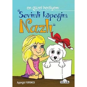 Sevimli Köpeğim Nazlı - Ayşegül Furuncu