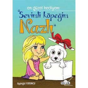 Sevimli Köpeğim Nazlı - Ayşegül Furuncu