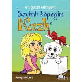 Sevimli Köpeğim Nazlı - Ayşegül Furuncu