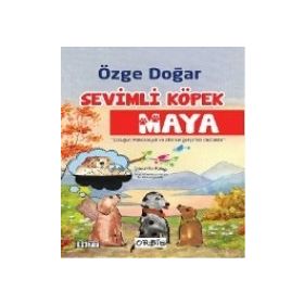 Sevimli Köpek Maya - Tohumlu Kitap - Özge Doğar