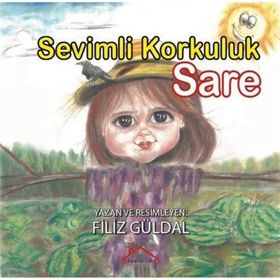 Sevimli Korkuluk Sare - Filiz Güldal