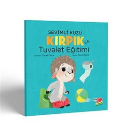 Sevimli Kuzu Kırpık İle Tuvalet Eğitimi - Dikkat Atölyesi Yayınları