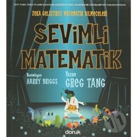 SEVIMLI MATEMATIK ZEKA GELIŞTIRICI MATEMATIK BILMECELERI - GREG TANG;HARRY BRIGGS