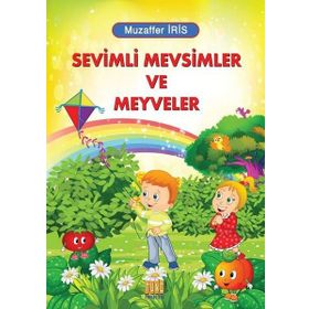 Sevimli Mevsimler ve Meyveler - Muzaffer İris