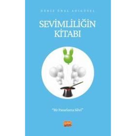 Sevimliliğin Kitabı Bir Pazarlama Sihri Nobel Bilimsel Eserler
