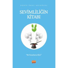 Sevimliliğin Kitabı Bir Pazarlama Sihri Nobel Bilimsel Eserler
