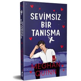 Sevimsiz Bir Tanisma - Meghan Quinn - Ren Kitap