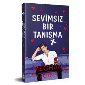 Sevimsiz Bir Tanisma - Meghan Quinn - Ren Kitap