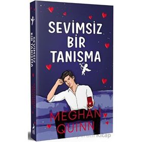 Sevimsiz Bir Tanisma - Meghan Quinn - Ren Kitap