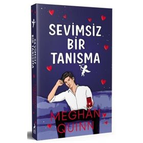 Sevimsiz Bir Tanisma - Meghan Quinn - Ren Kitap
