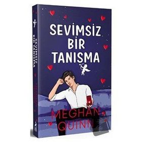 Sevimsiz Bir Tanisma - Meghan Quinn - Ren Kitap