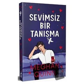 Sevimsiz Bir Tanisma - Meghan Quinn - Ren Kitap