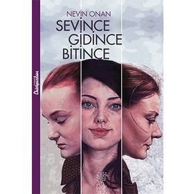 Sevince Gidince Bitince - Nevin Onan
